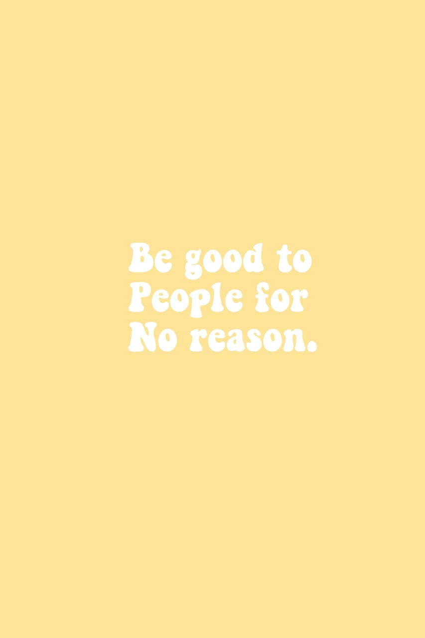 Инди дете естетика Be Good цитати Тапет