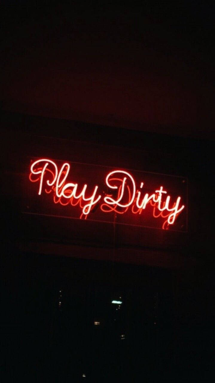Черен неон естетика Play Dirty Тапет